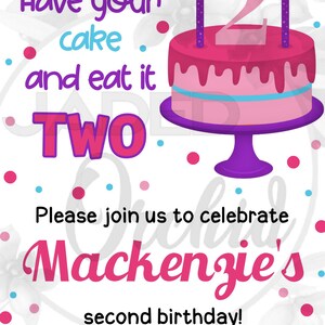 Printable Girls Second Birthday Party Invitation, Have Your Cake and ...
