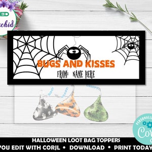 EDITABLE Bugs and Kisses Halloween Loot Bag Toppers, Halloween Treat ...