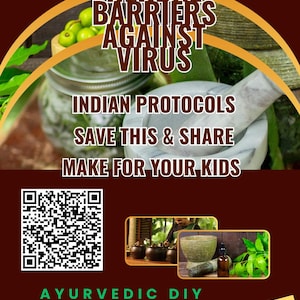 May include: A maroon graphic with text that reads "Herbal Barriers Against Virus" and "Ayurvedic DIY Recipes." The image includes a mortar and pestle, jars of herbs, and a QR code. The text also says "Indian Protocols, Save This & Share, Make For Your Kids."