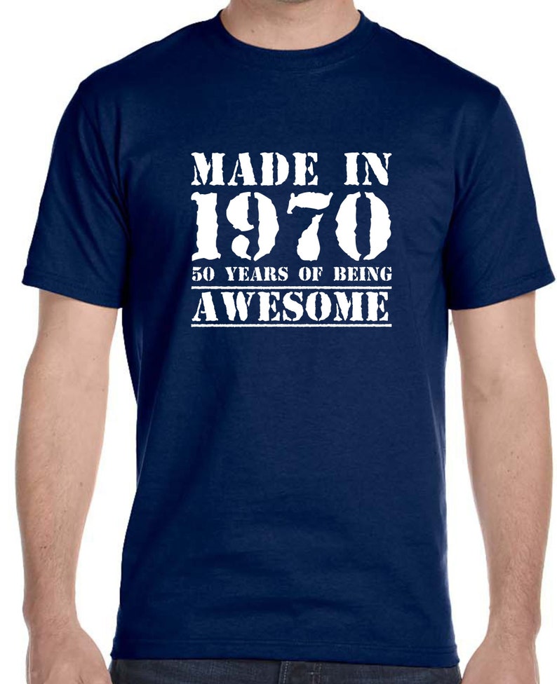 Download Made in 1970 50 Years of Being Awesome Birthday T-Shirt | Etsy