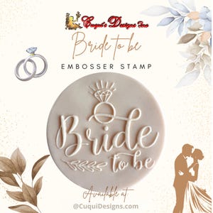 Bride to Be Engagement Fondant Stamp. Embosser Stamp supplies for Cupcake Topper Cookie and cake for Wedding and Engagement . Acrylic stamp