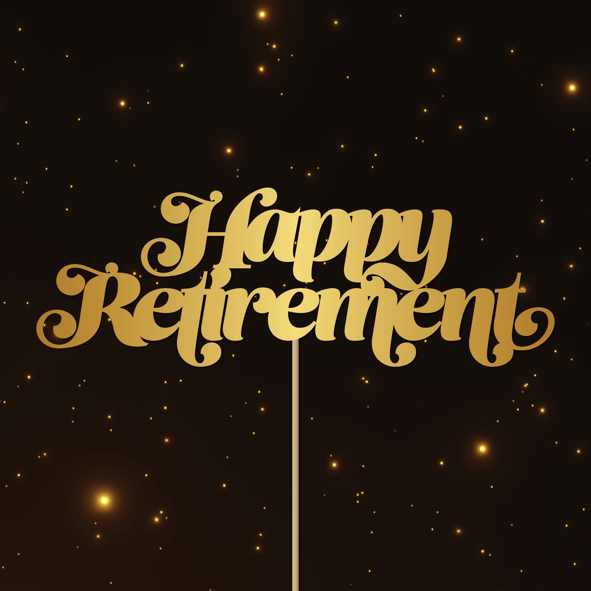 Free Free 336 Happy Retirement Cake Topper Svg Free SVG PNG EPS DXF File