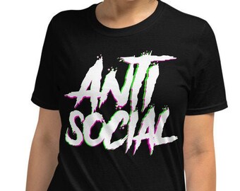 Antisocial Shirt, Introverted I Hate People Socially Awkward Anxiety, Don't Bother Leave Me Alone Funny Humor Joke Loner Clothing Outfit Edm