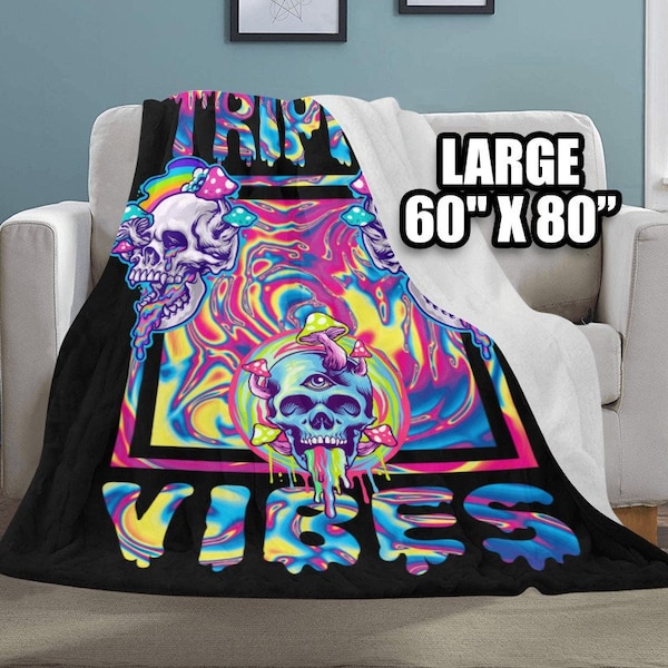 Psychedelic Throw Blanket Trippy Vibes Only Gift Idea Raver Hippie Edm Festival Decor with Skulls Mushrooms Trip Tripped Out Weird Melting