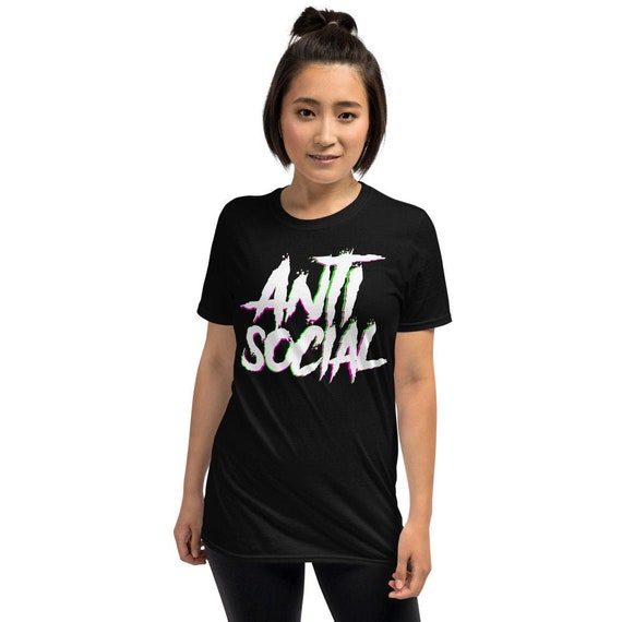 Antisocial Shirt, Introverted I Hate People Socially Awkward Anxiety, Don't Bother Leave Me Alone Funny Humor Joke Loner Clothing Outfit Edm