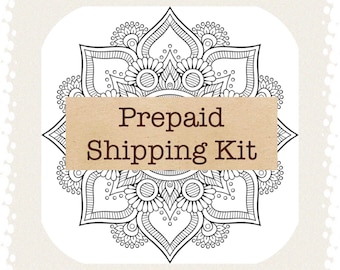 Prepaid Shipping Kit (please order this kit separately so it will have it's own tracking for you to follow)