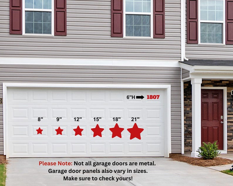 May include: A white garage door with a red 6"H 1807 sign above it. The door has five red stars with numbers 8", 9", 12", 15", 18", and 21" underneath them. The text "Please Note: Not all garage doors are metal. Garage door panels also vary in sizes. Make sure to check yours!" is below the door.