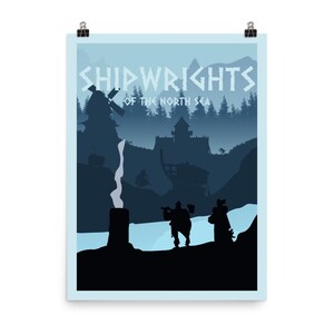 May include: Poster print featuring a stylized landscape with the text "SHIPWRIGHTS OF THE NORTH SEA." The artwork depicts a windmill, a castle, and figures in silhouette against a blue and dark blue background.