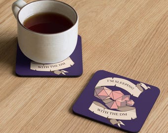 I'm Sleeping With The DM - TTRPG - Tabletop Gaming Inspired Drinks Coaster