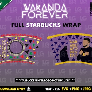 Wakanda Forever - Black Panther - Starbucks Cup Vinyl SVG - 2 Full Wraps