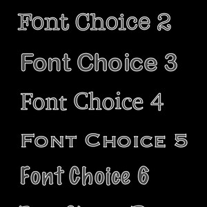 May include: Seven different font styles are displayed in a black background. The text reads "Font Choice 1", "Font Choice 2", "Font Choice 3", "Font Choice 4", "FONT CHOICE 5", "Font Choice 6", and "Font Choice 7".
