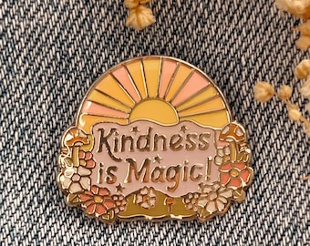 Kindness is Magic Enamel Pin – Sun, Positive Affirmation - Boho 70s Retro