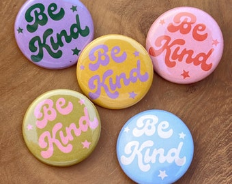 Be Kind Button Pin, Pack of 5 - Positive Affirmation Pins - Inspirational - Motivational - Positivity Badges - Cute Pins - Kindness is Magic