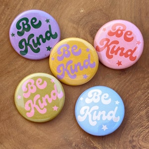 Be Kind Button Pin, Pack of 5 - Positive Affirmation Pins - Inspirational - Motivational - Positivity Badges - Cute Pins - Kindness is Magic