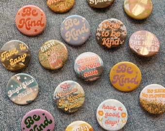 Positivity Button Pins - Choose any 3!