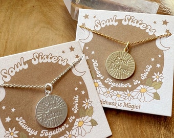 Soul Sisters Disc Necklace - Gold Silver Jewelry - Medallion Charm Necklaces - Friendship Gift for Friends Cute Gift - Kindness is Magic