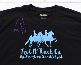 Trot N' Rack On An American Saddlebred -  Gildan Unisex T-Shirt