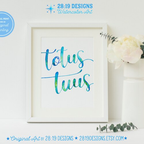 Totus Tuus Printable Wall Art BLUE Watercolor Totally Yours - Etsy