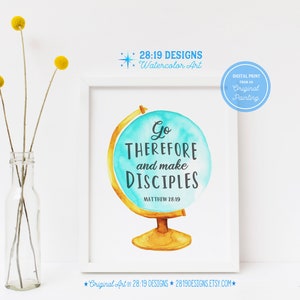 Matthieu Mont 28:19 Allez faire des disciples de toutes les nations Impression d&#39;art murale imprimable Verset de la Bible Allez faites des disciples aquarelle Globe Commission