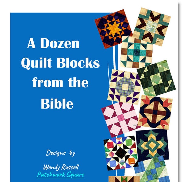 A Dozen Quilt Blocks from the Bible