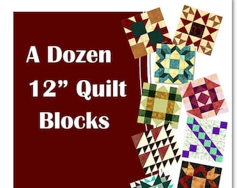 A Dozen 12" Quilt Block Patterns