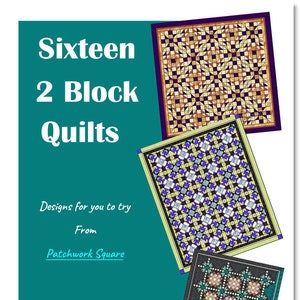 Puede incluir: Una cubierta de libro verde turquesa con el título "Sixteen 2 Block Quilts" en texto blanco. La cubierta del libro presenta tres diseños de colchas en diferentes esquemas de colores. El texto "Designs for you to try" y "From Patchwork Square" también está incluido. La información de copyright dice "All designs and images are original work and are © Wendy Russell - All rights reserved."