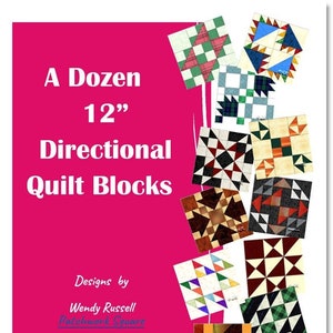 A Dozen 12" DIRECTIONAL Quilt Block Patterns