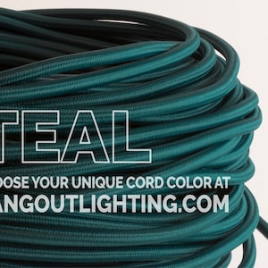 May include: Teal colored electrical cord wound into a coil. The text "TEAL" is in white letters on a black background. The text "CHOOSE YOUR UNIQUE CORD COLOR AT HANGOUTLIGHTING.COM" is below the word "TEAL".