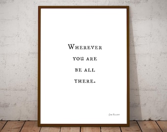 Wherever You are Be All There, Jim Elliot Quote, Simplistic Design, Inspirational Wall Decor, Digital Download