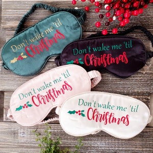 Silk Sleep Mask: &#39;Don&#39;t Wake Me &#39;til Christmas&#39; - Stocking Stuffer