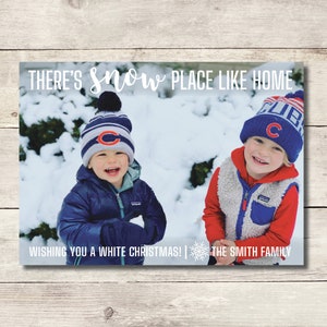 There's Snow Place Like Home Christmas Card