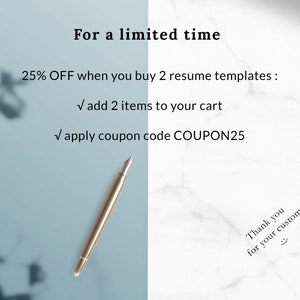 May include: A graphic with a blue background and white text that reads "For a limited time 25% OFF when you buy 2 resume templates: ✓ add 2 items to your cart ✓ apply coupon code COUPON25". The background is a marble pattern.