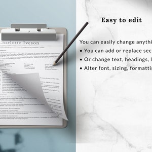 May include: A close-up of a resume template on a clipboard. The resume is titled "Charlotte Iveson" and includes sections for skills, experience, education, and professional development. The text "Easy to edit" is written in large font above the resume. Below the resume, a list of bullet points describes how to edit the resume, including adding or replacing sections, changing text, headings, and layout, and altering font, sizing, and formatting.
