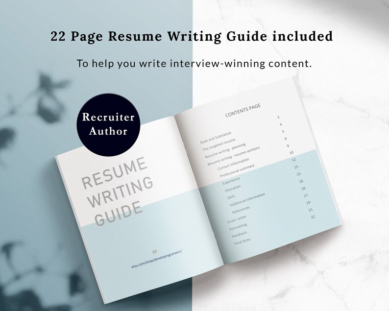 May include: A 22-page resume writing guide with a blue and white cover. The cover features the text "Resume Writing Guide" and "Recruiter Author". The contents page lists the topics covered in the guide, including style and substance, the targeted resume, resume writing, resume sections, contact information, professional summary, experience, education, skills, additional information, references, cover letter, formatting, feedback, and final notes.