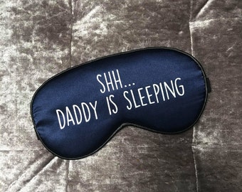 Fathers Day Daddy Is Sleeping Dad Step Dad Luxury Eye Mask Satin Silk Padded Sleeping Aid Adjustable Gifts For Him Birthday Custom Sleep