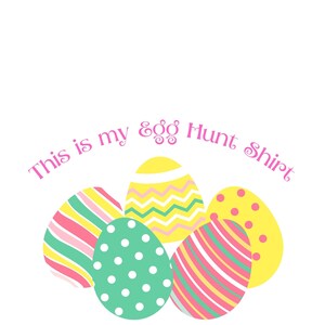 This is my Egg Hunt Shirt
