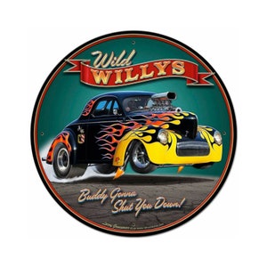 1940 Wild Willy&#39;s Metal Sign 28 x 28 inches