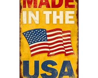 Made in the USA Metal Sign 24 x 36 Inches