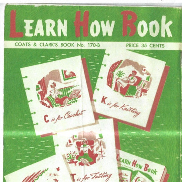 Livre « Learn How » de Coats et Clark n° 170B, copyright 1959