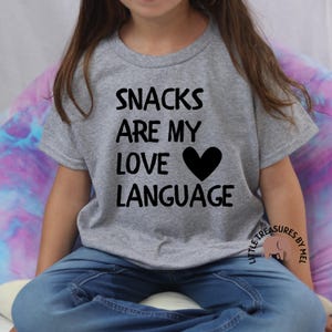 Snacks Are My Love Language | Kids Shirt