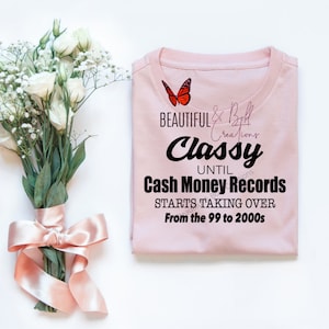 Classy fino a cash money records prendendo il sopravvento SVG PNG digital download t-shirt design music shirt shirt