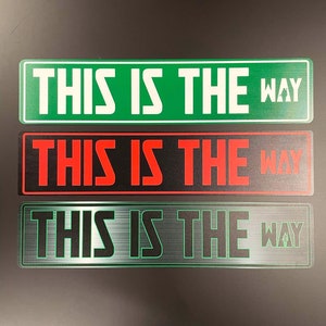 The Mandalorian This is the Way Straßenschild - The Mandalorian Decor - Beskar Metal - The Mandalorian Gift - Dies ist der Weg - Custom Sign