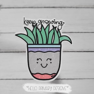 Keep growing vinyl waterproof sticker