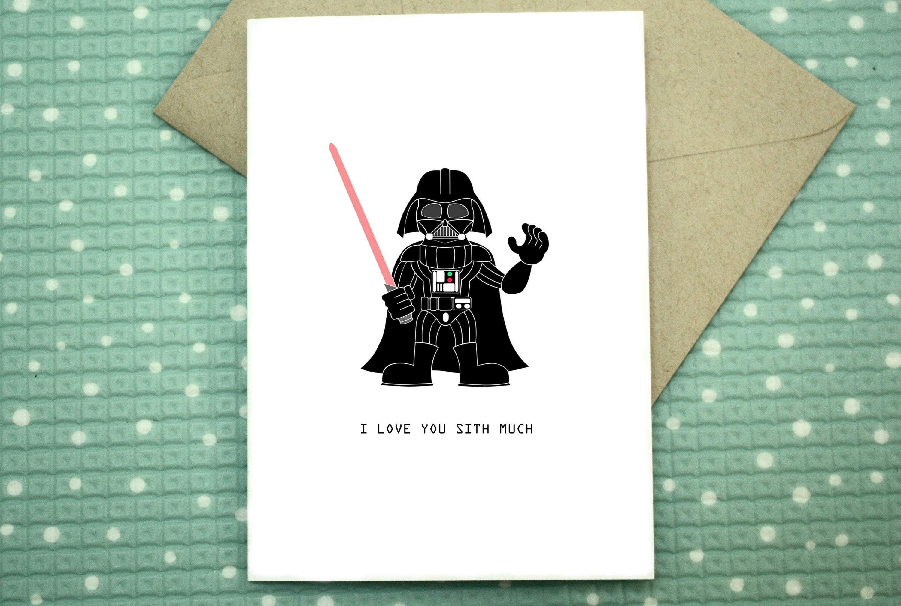 Darth Vader - I Love You Sith Much- Star Wars Anniversary