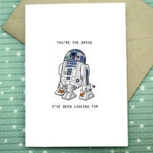 You're the Droid I've been Looking for - Star Wars Card