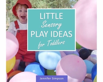 Little Sensory Play Ideas for Toddlers eBook