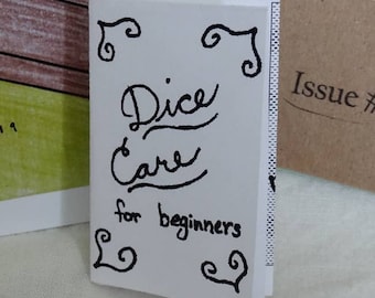 Dice Care for Beginners (A Dungeon Maven mini zine)