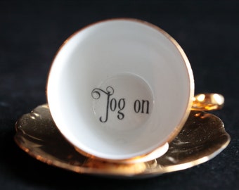 Funny Cup - Jog On - Vintage Espresso Cup - Upcycled Coffee Lovers Gift - Not Vinyl- Swear Tea Cup - break-up gift - lgbtq - thank you, next