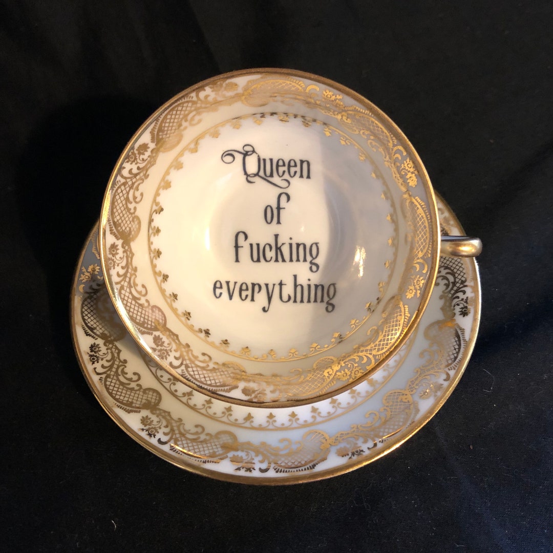 Funny Tea Cup Queen of Fucking Everything Vintage Rude Etsy