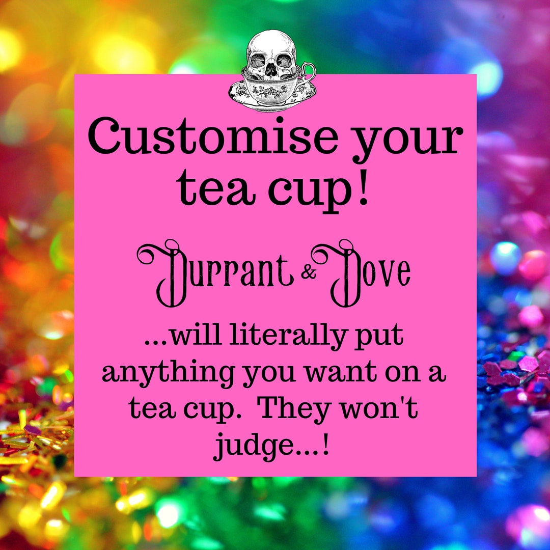 Custom Order Single Tea Cup insult Tea Cups rude Tea Cup Funny Gift